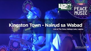 Alborosie  Kingston Town Live Cover by Nairud sa Wabad w Lyrics  420 Philippines Peace Music 6 [upl. by Eelac]