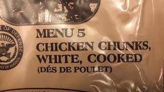 MRE Chicken Chunks White Cooked Menu 5 2018 [upl. by Elacim280]