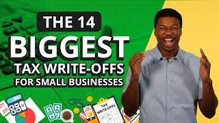 14 Biggest Tax Write Offs for Small Businesses What the Top 1 WriteOff [upl. by Flessel]