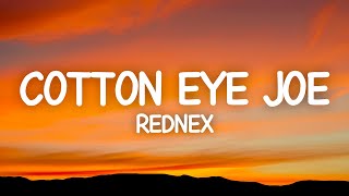 Cotton Eye Joe  Rednex Lyrics [upl. by Nahtaoj]