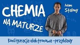 Chemia  Konfiguracja elektronowa  przykłady [upl. by Acnoib]