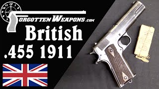 WW1 British Contract M1911 in 455 Webley SelfLoading [upl. by Thant]