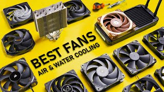 These Are The BEST PC Fans for Air amp Water Cooling [upl. by Sarkaria]