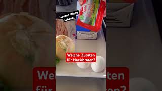 🧐Welche Zutaten für Hackbraten shortsmitmarietta metzger kochen [upl. by Mellitz]