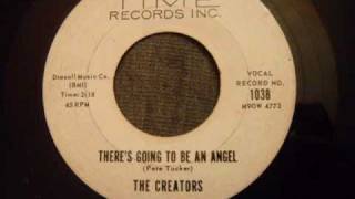 Creators  Theres Going To Be An Angel  Uptempo New York Doo Wop [upl. by Nirac]