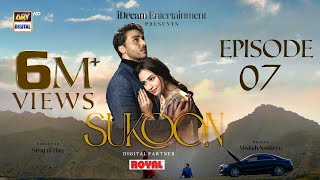 Sukoon Episode 7 Eng Sub  Digitally Presented by Royal  3 November 2023  ARY Digital [upl. by Devol]