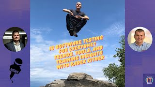 Is Software Testing for Everyone Trends Tools and Training Insights with Radek Kitner [upl. by Rahman414]