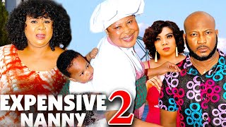 EXPENSIVE NANNY SEASON 2 New Movie Uju Okoli  Dave Ogbeni 2024 Latest Nollywood Movie [upl. by Eelyma384]