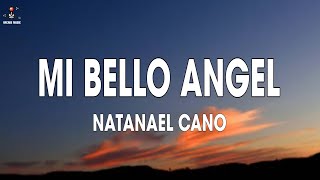 Natanael Cano  Mi Bello Angel LetraLyrics [upl. by Nylehtak233]