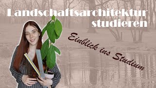 Studium Landschaftsarchitektur [upl. by Tega]