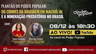 Os crimes da Braskem em MaceióAL e a mineração predatória no Brasil [upl. by Howland]