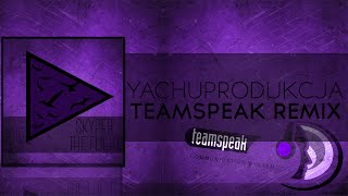 TeamSpeak 3 Remix  Yachostry amp Skyper  Hey Wake Up [upl. by Yor]