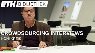 ETHBibliothek Crowdsourcing Interview mit Koni Kreis [upl. by Eek]