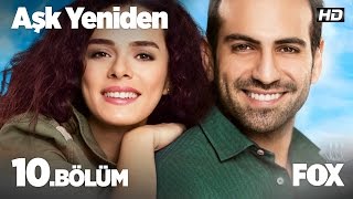 Aşk Yeniden 10 Bölüm [upl. by Amary]