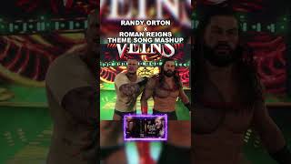 Roman Reigns x Randy Orton WWE Theme Song Mashup wwe wweshorts randyorton romanreigns [upl. by Anaujd]