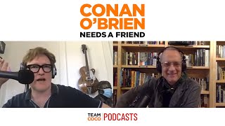 Conan amp Tom Hanks Met At quotSNLquot In 1988  Conan O’Brien Needs a Friend [upl. by Francine136]