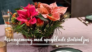 DIY Arrangemang med upcyklade stearinljus och julstjärnor [upl. by Leund]