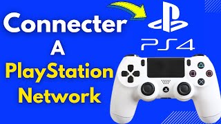 Comment se connecter à PlayStation Network PS4 se connecter au PSN [upl. by Meta]