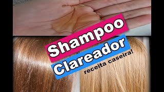 COMO CLAREAR OS CABELOS SEM QUÍMICA  SHAMPOO CLAREADOR CASEIRO [upl. by Johna423]