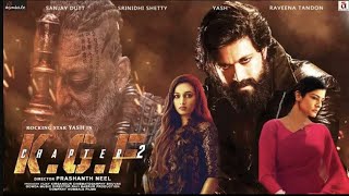 KGF Chapter 2 Full Movie facts HindiYashSanjay DuttRaveena SrinidhiPrashanth NeelV Kiragandur [upl. by Sutsugua]