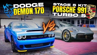 Dodge Demon 170 vs Stage 5 Porsche 911 9912 Turbo S 14 Mile DRAG RACE  Demonology [upl. by Cone]