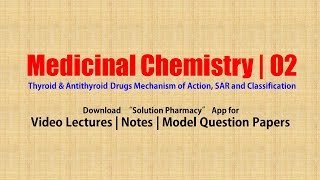 Medicinal Chemistry II 62 Thyroid amp Antithyroid Drugs Mechanism of Action SAR and Classification [upl. by Nylirac588]