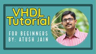 VHDL Tutorial [upl. by Katzman122]