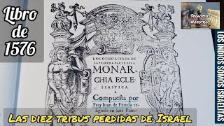 Libro de 1576  Las 10 tribus perdidas de Israel migraron de Asiría a Arsareth America [upl. by Allertse]