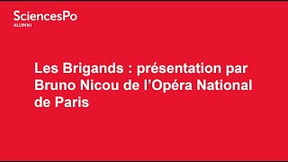 Sciences Po Alumni  130924  Les Brigands  présentation par Bruno Nicou de lONP [upl. by Dranoel]