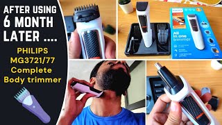 PHILIPS MG372177 TRIMMER After 6 month using Detail review  2022 [upl. by Becki]