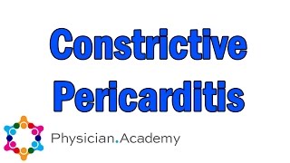 PhysicianAcademy Introduction to Constrictive Pericarditis [upl. by Rebmyt]