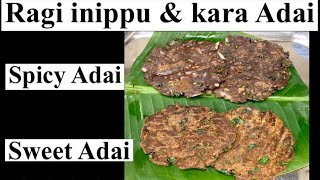 Ragi Inippu amp Kara sweet amp spicy Adai by Revathy Shanmugam [upl. by Adnhoj]