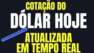 DÓLAR HOJE COTAÇÃO [upl. by Asiluy523]