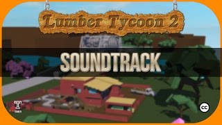 Lumber Tycoon 2  Full Soundtrack [upl. by Ungley]