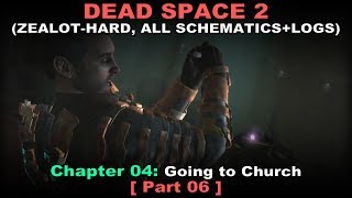 Dead Space 2 Walkthrough part 6  ZealotHard All schematics  logs No commentary ✔  Chapter 4 [upl. by Maibach]