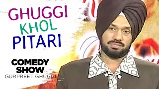 Ghuggi Khol Pitari  Full Punjabi Comedy Show  Gurpreet Ghuggi [upl. by Nosrej891]