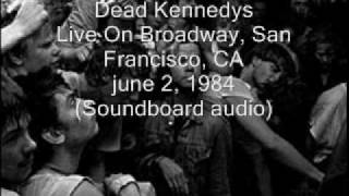 Dead Kennedys quotHope With The Jet Setquot Live On Broadway San Francisco CA 060284 SBDaudio [upl. by Avaria]