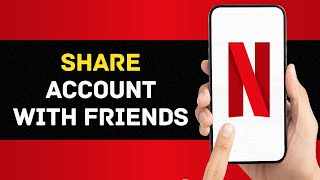 How To Share Netflix Account With Friends [upl. by Mistrot]