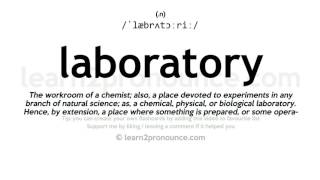 Pronunciation of Laboratory  Definition of Laboratory [upl. by Refotsirc]