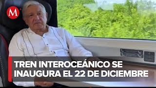 ¡Inauguración histórica AMLO anuncia el lanzamiento del Tren Interoceánico [upl. by Ennairac]