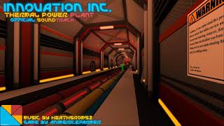 Innovation Inc Thermal Power Plant OST  CP Violation Remastered Meltdown OST 3 [upl. by Tsenrae]