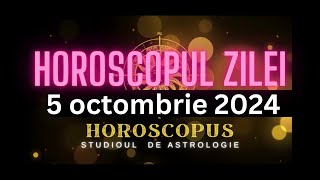 Horoscopul Zilei  5 octombrie 2024  HOROSCOPUS [upl. by Abijah]