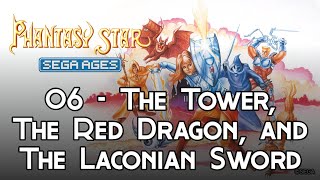 SEGA AGES Phantasy Star 06  The Tower The Red Dragon and The Laconian Sword [upl. by Orfurd356]