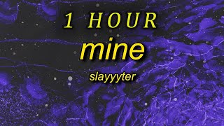 1 HOUR 🕐  Slayyyter  Mine TikTok Remix Lyrics excuse me has anybody seen white rabbit [upl. by Hiltan]