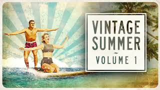 Vintage Summer Vol  1 Full Album [upl. by Polito461]