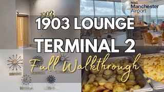 1903 LOUNGE  TERMINAL 2 MANCHESTER AIRPORT  FULL WALKTHROUGH AND TOUR [upl. by Correy]