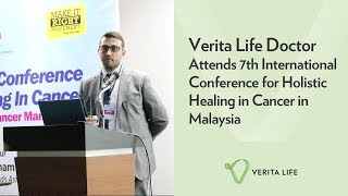 Verita Life Doctor Attends 7th International Conference for Holistic Healing in Cancer in Malaysia [upl. by Orly]