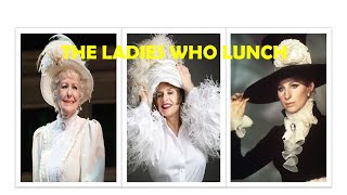 The Ladies Who Lunch Barbra amp Friends Elaine Stritch and Patti LuPone [upl. by Ruberta]