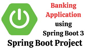 Spring Boot Project  Banking Application using Spring Boot 3 Spring Data JPA Hibernate amp MySQL [upl. by Blackington]