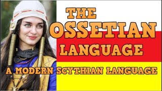 OSSETIAN ирон ӕвзаг an Iranian language of the Caucasus [upl. by Joelie211]